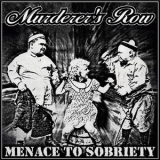MURDERER'S ROW - Menace To Sobriety LP (United Against Society)