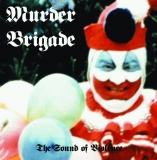 MURDER BRIGADE - The Sound Of Violence (12