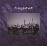 ALLERSEELEN - Venezia 2LP (Neue sthetik/Ahnstern)