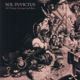 SOL INVICTUS - All Things Are Strange And Rare CD (Tursa)