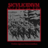 SICULICIDIUM - Utols Vgta Az Univerzumban LP (Sun & Moon Records)