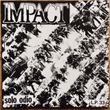 IMPACT - Solo Odio LP (Gonna Puke Retro)