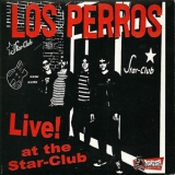 LOS PERROS - Live! at the Star-Club 10