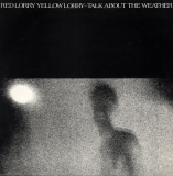 RED LORRY YELLOW LORRY - Talk About The Weather LP (Red Rhino Records)