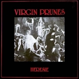 VIRGIN PRUNES - Heresie 2x10