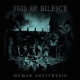 VOID OF SILENCE - Human Antithesis 2LP (Blut & Eisen Productions)