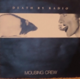 MOUSING CREW - Death By Radio 12