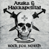 ARSKA & HAKKAPELIITAT - Rock For North (This Means War/Hakkapeliitta Records)
