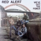 RED ALERT - We've Got The Power LP (Radiation)