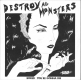 DESTROY ALL MONSTERS - Bored/You're Gonna Die 7