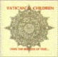 VATICAN'S CHILDREN - Over The Bridges Of Time Picture-LP (Vatican's Children)