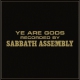 SABBATH ASSEMBLY - Ye Are Gods LP (Svart Records/The Ajna Offensive)